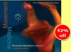 Movement Medicine - Movement Meditations - For The Dance Of Life by Ya'Acov & Susannah Darling Khan
