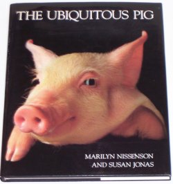 The Ubiquitous Pig by Marilyn Nissenson and Susan Jonas